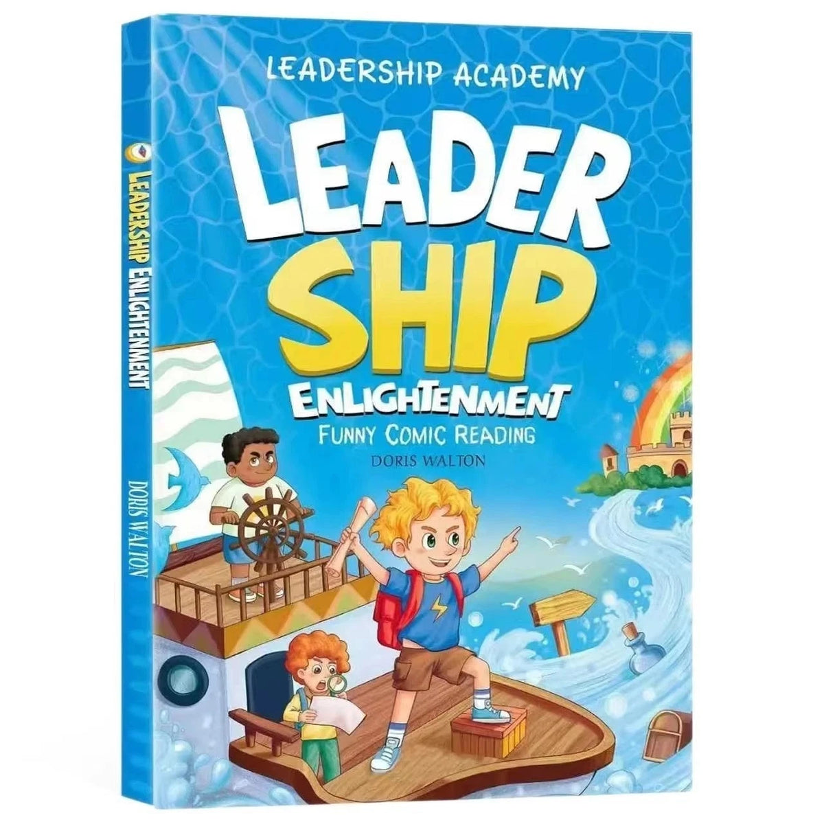 Leadership Enlightenment for Kids — A Guide to Benefit a Lifetime
